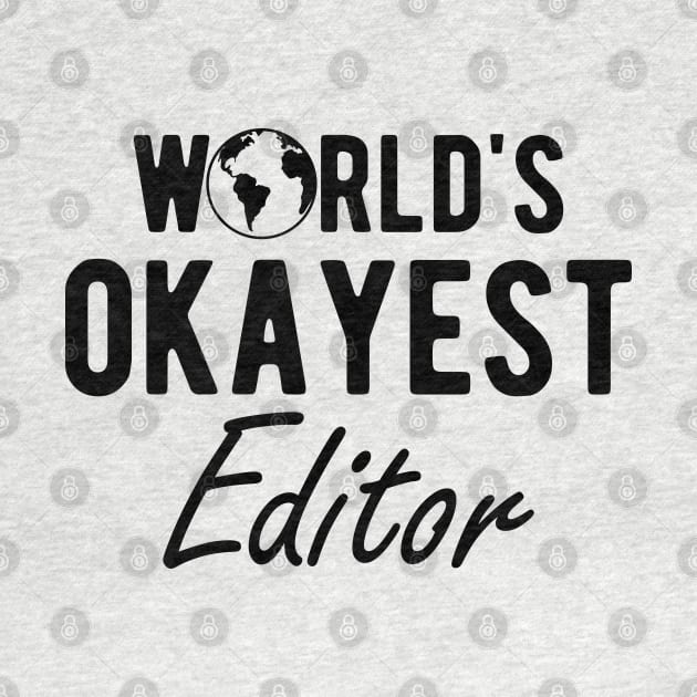 Editor - World's Okayest Editor by KC Happy Shop